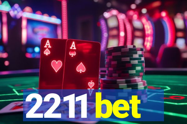 2211 bet